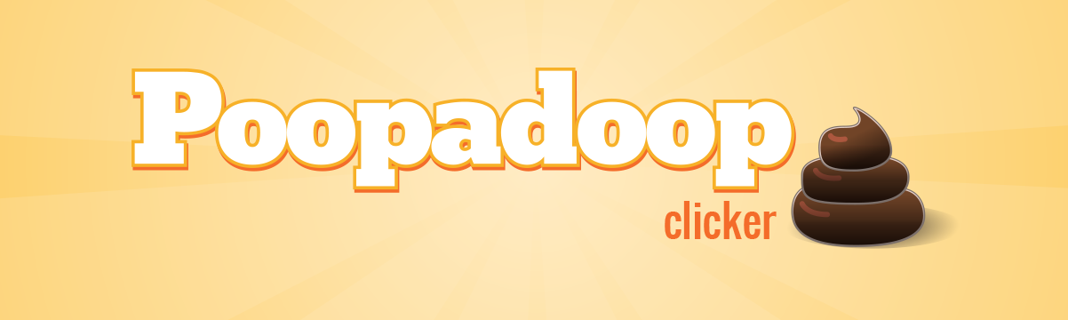 Poopadoop Clicker